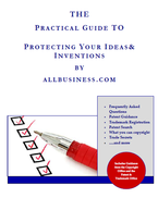 The Practical Guide to Protecting Your Ideas and Inventions (with forms)
