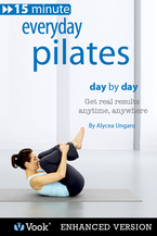 15 Minute Everyday Pilates: Day by Day