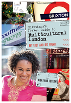 Kiratiana's Travel Guide to Multicultural London: Get Lost and Get Found