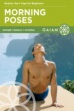 Morning Poses: Rodney Yee's Yoga for Beginners