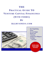 The Practical Guide to Venture Capital Financings (with Forms)